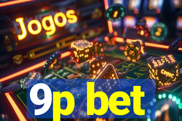 9p bet
